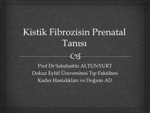Kistik Fibrozisin Prenatal Tanımı