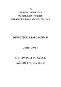 DEVRE TEORİSİ LABORATUARI DENEY 3 ve 4 SERİ , PARALEL