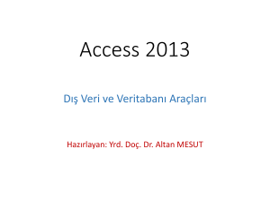 Access 2013 - Yrd.Doç.Dr. Altan MESUT