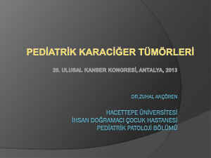 Pediatrik Karaciger Tumorleri