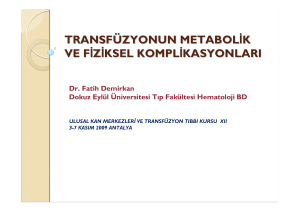 transfüzyonun metabolik ve fiziksel komplikasyonları
