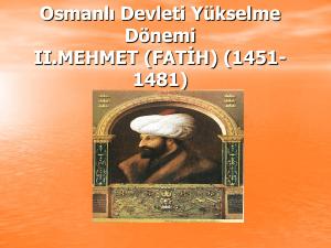 II.MEHMET DÖNEMİ (FATİH) (1451