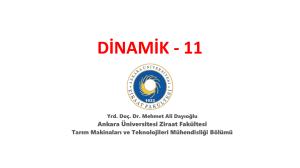 dinamik - Ankara Üniversitesi Açık Ders Malzemeleri