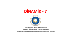 dinamik - 7 - Ankara Üniversitesi Açık Ders Malzemeleri