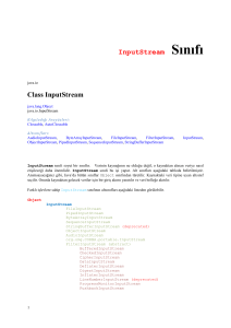 InputStream Sınıfı Class InputStream