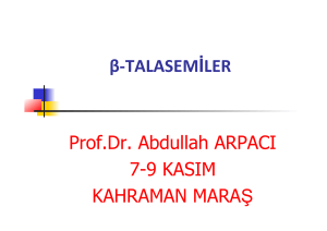 β-TALASEMİLER Prof.Dr. Abdullah ARPACI 7