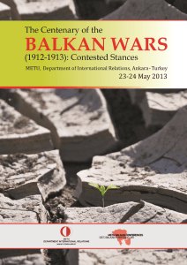 100. Yılında Balkan Savaşları (1912/1913): İhtilaflı Duruşlar