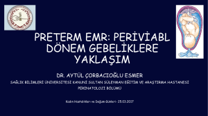 preterm emr - Doç. Dr. Aytül Çorbacıoğlu Esmer