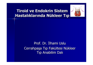 Tiroid ve Endokrin Sistem Hastalıkları