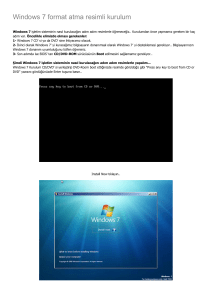 Windows 7 format atma resimli kurulum