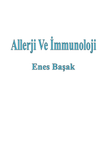 Enes Başak Allerji Ve İmmunoloji/1 - Tıp Notları