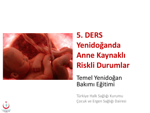 5. DERS Yenidoğanda Anne Kaynaklı Riskli Durumlar