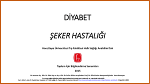 diyabet(şeker hastalığı) - Hacettepe Üniversitesi Tıp Fakültesi Halk