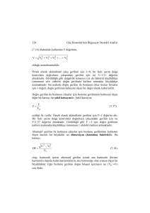 326 Güç Sistemlerinin Bilgisayar Destekli Analizi (7.16) ifadesinde