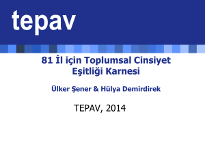 81 İl için Toplumsal Cinsiyet Eşitliği Karnesi TEPAV, 2014