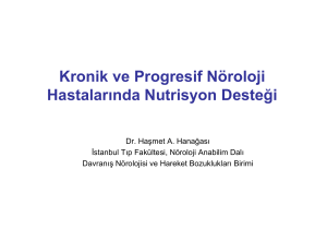 4.Kronik ve Progresif Nöroloji Hastalarında Nutrisyon Desteği