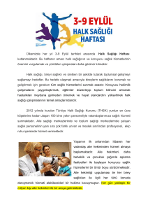 Ülkemizde her yıl 3-9 Eylül tarihleri arasında Halk Sağlığı Haftası