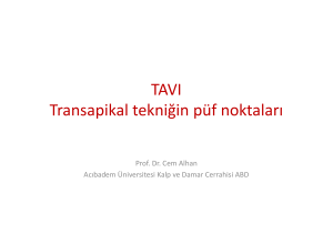 TAVI Transapikal tekniğin püf noktaları