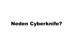 Neden Cyberknife? - medikal fizik derneği