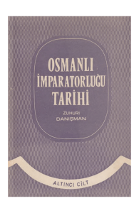 Osmanlı İmparatorluğu Tarihi - 6