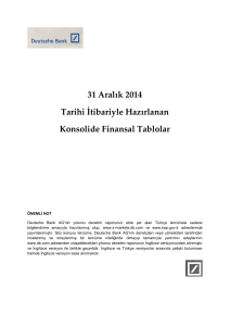 31 Aralık 2014 Tarihi İtibariyle Hazırlanan Konsolide Finansal Tablolar