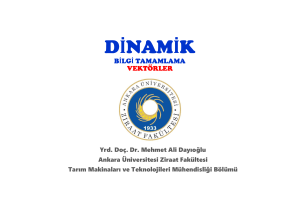 dinamik - Ankara Üniversitesi Açık Ders Malzemeleri