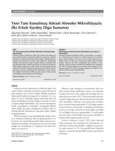 Yeni Tanı Konulmuú Ailesel Alveoler Mikrolitiyazis (øki Erkek
