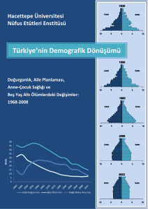 Türkiye`nin Demografik Dönüşümü - Hacettepe Üniversitesi Nüfus