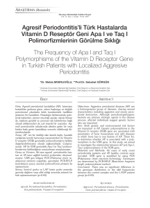Agresif Periodontitis`li Türk Hastalarda Vitamin D Reseptör Geni Apa