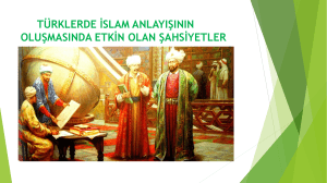 türklerde islam anlayışının oluşmasında etkin olan