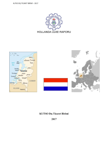 HOLLANDA ÜLKE RAPORU KUTSO Dış Ticaret Birimi 2017