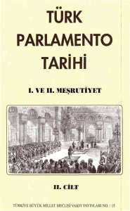 TÜRK | PARLAMENTO TARİHİ i - tbmm kütüphanesi açık erişim