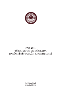 1964-2011 türkiye`de ve dünyada başörtüsü yasağı
