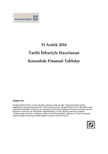 31 Aralık 2016 Tarihi İtibariyle Hazırlanan Konsolide Finansal Tablolar