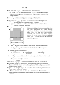 ANALİZ 1.) a) sgnx.sgn(x − 1) = 1 denkleminin çözüm kümesini