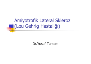 Amiyotrofik Lateral Skleroz (Lou Gehrig Hastalığı)