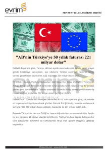 "AB`nin Türkiye`ye 50 yıllık faturası 221 milyar dolar"