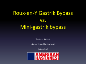 Roux-en-Y Gastrik Bypass vs. Mini-gastrik bypass