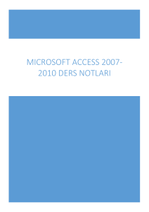 mıcrosoft access 2007-2010 ders notları - Trakya Üniversitesi