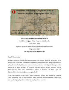 Settlement Archaeology Symposium Series VI Yerleşim