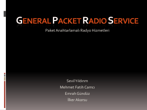 Paket Anahtarlamalı Radyo Hizmetleri Sevil Yıldırım Mehmet Fatih
