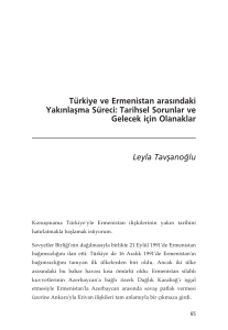 Türkiye ve Ermenistan aras›ndaki Yak›nlaflma Süreci: Tarihsel
