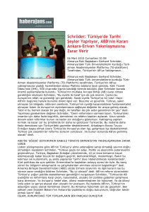 Schröder: Türkiye`de Tarihi Şeyler Yapılıyor, ABD`nin Kararı - TD-IHK