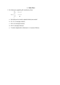 3. Hafta Ödevi 1- f(x) fonksiyonu aşağıdaki gibi tanımlanmış olsun. a