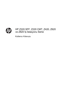 HP Z220 SFF, Z220 CMT, Z420, Z620, and Z820 Workstation Series