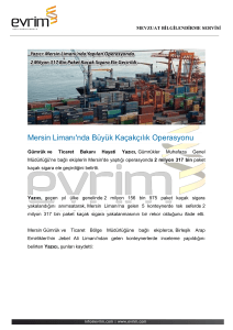 Mersin Limanı`nda Büyük Kaçakçılık Operasyonu