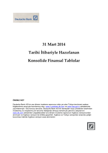 31 Mart 2014 Tarihi İtibariyle Hazırlanan - Deutsche Bank X