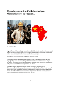 Uganda yatırım için Çin`i davet ediyor. Ödemeyi