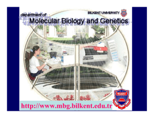 Moleküler Biyoloji ve Genetik Doç. Dr. İhsan Gürsel