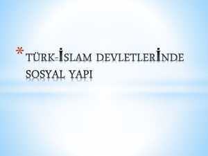 türk-islam devletlerinde sosyal yapı